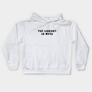 The Library is Open Kids Hoodie